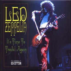 Led Zeppelin-Its Time To Travel Again