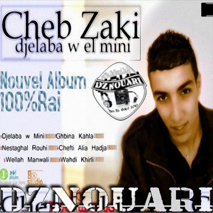 Cheb Zaki...Negouaad Wahdi Kherli