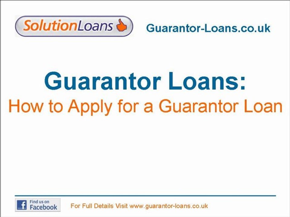 Guarantor Loans How To Apply Video Dailymotion
