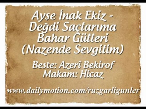 Ayşe İnak Ekiz-Değdi Saçlarıma Bahar Gülleri