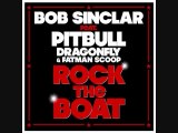 Bob Sinclar feat. Pitbull, Dragonfly & Fatman Scoop - Rock the boat (Martin Solveig remix)