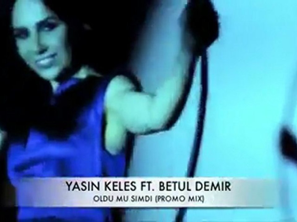 Yasin Keles & Betül Demir Oldu mu Şimdi(PROMO MIX)