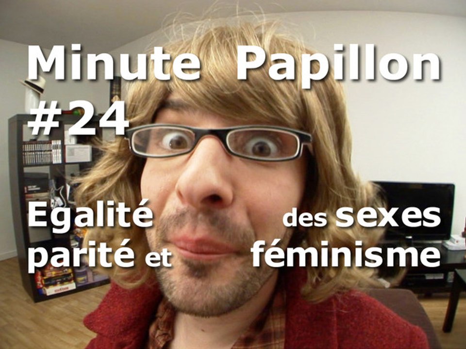 Minute Papillon #24 L'égalité des sexes, la parité et le féminisme