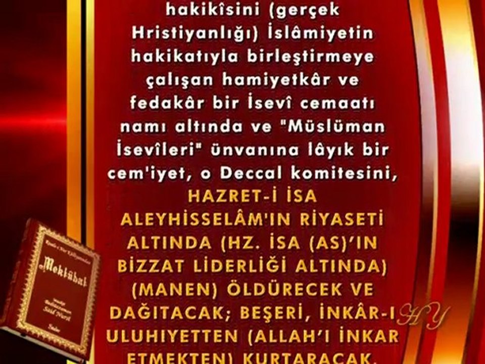 Mustafa Akça'ya cevap Bediüzzaman Hz. Mehdi'nin darwinizmi ve Materyalizmi yerlebir edeceğini söylüyor
