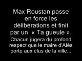 Max Roustan député maire UMP d'Alès insulte Benjamin Mathéaud conseiller municipal d'Alès PS