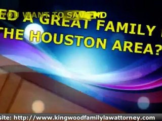 FAMILY LAWYER HOUSTON CONROE FORT BEND