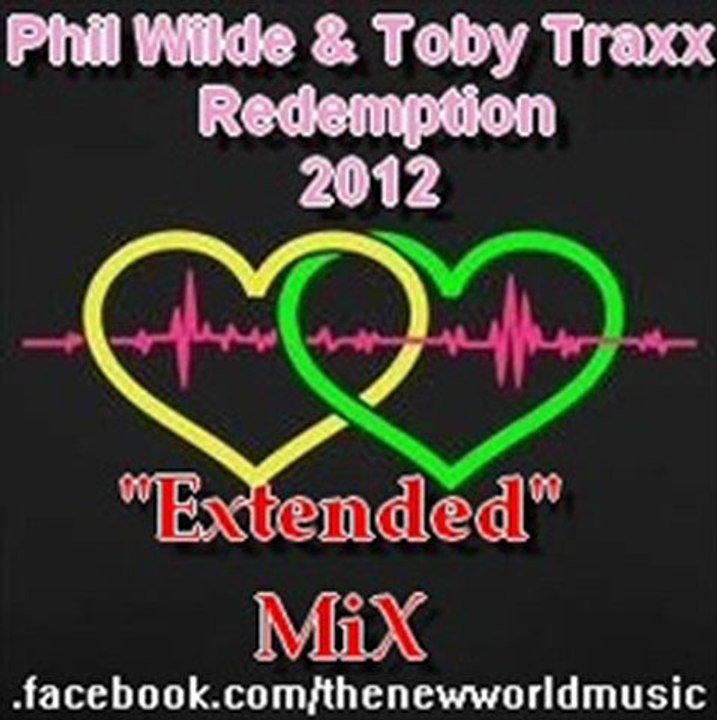 Phil Wilde & Toby Traxx - Redemption (Extended Mix)