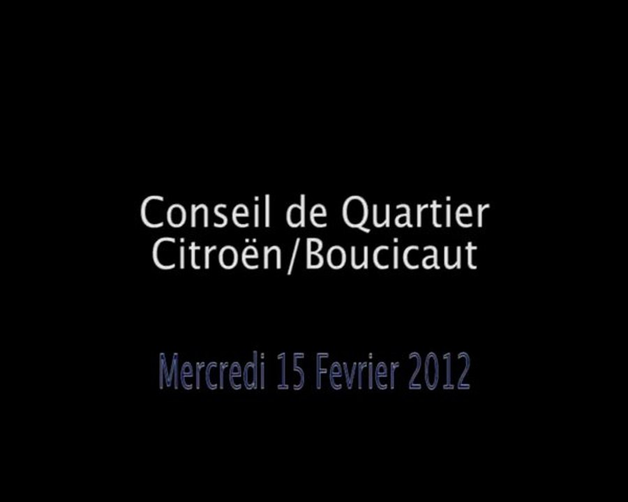Conseil de Quartier  Citroën/Boucicaut du  15/02/12