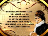 Bediüzzaman Hazretleri Hz. Mehdi’nin özelliklerini anlatıyor