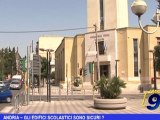 Andria | Gli edifici scolastici sono sicuri
