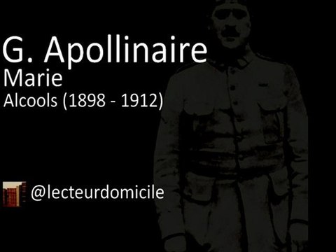 Guillaume Apollinaire - Marie - Alcools