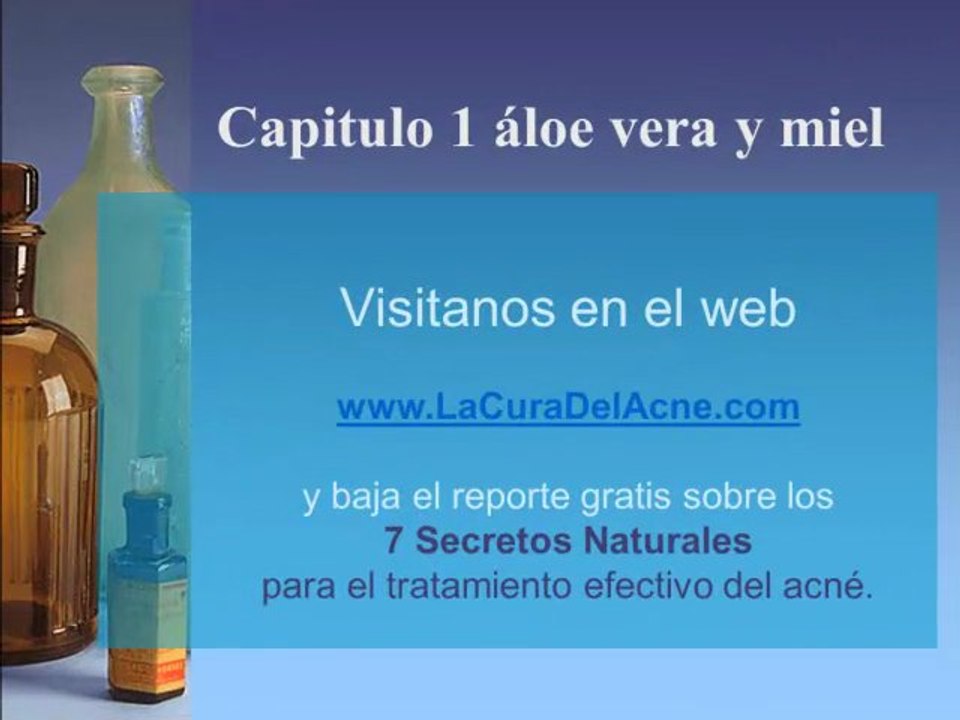 Remedios para el acné: 7 Secretos Naturales Capitulo 1