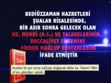 SAID NURSI HAZRETLERI BUYUK MEHDININ HICRI 1400 DE ZUHUR EDECEGINI ACIKLAMASTIR