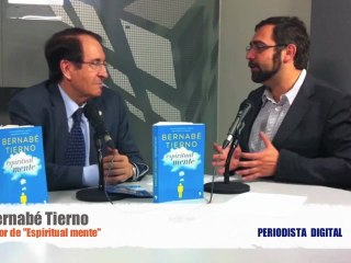 Periodista Digital entrevista a Bernabé Tierno, autor de "Espiritual mente" -junio 2011-
