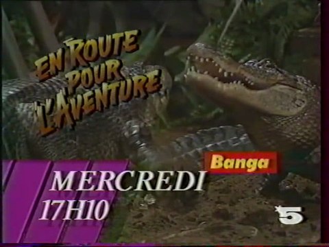Bande Annonce De L'emission En Route Pour L'aventure Janvier 1990 LA CINQ