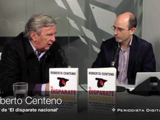 Entrevista a Roberto Centeno autor de 'El disparate nacional'. 14 noviembre 2011