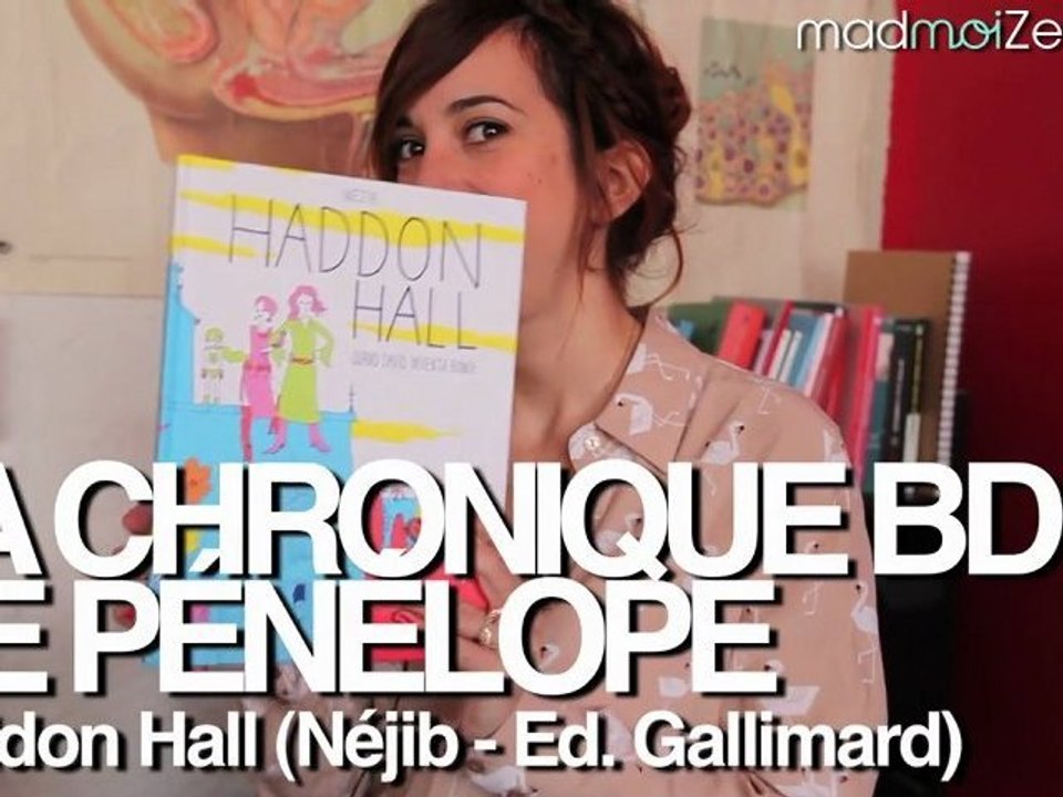Haddon Hall (Néjib) Chronique BD de Pénélope Bagieu