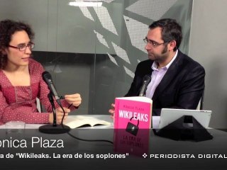 PD entrevista a Mónica Plaza, autora de "Wikileaks. La era de los soplones".-Nov. 2011-