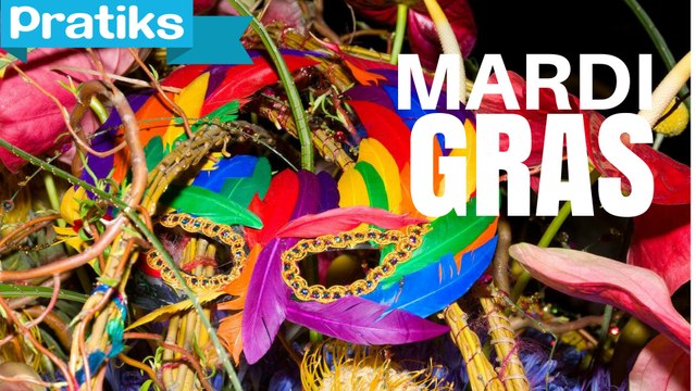 Qu'est-ce que Mardi Gras ?