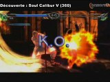 Vidéo Découverte de Soul Calibur V (XBOX 360) - GamersLive.FR