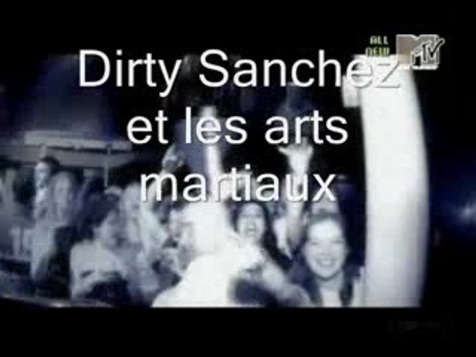 Dirty Sanchez On Martial Arts