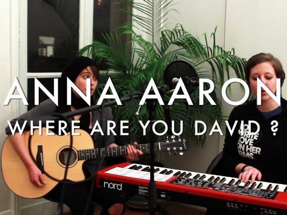 Anna Aaron - Where are you David ? (Froggy's Se...