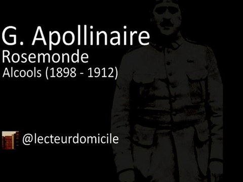 Guillaume Apollinaire - Rosemonde - Alcools