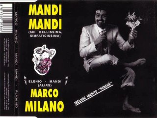 MARCO MILANO - Mandi mandi (sei bellissima, simpaticissima) (extended mix)