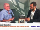 PD entrevista a Miguel Caballero con nuevas revelaciones sobre la muerte de Lorca - junio 2011-