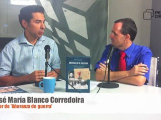 Entrevista a Blanco Corredoira, autor de 'Añoranza de guerra' - 12 de julio de 2011