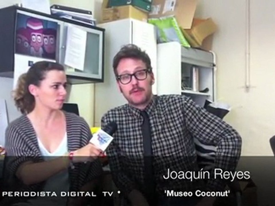 Entrevista a Joaquín Reyes 'Museo Coconut' -7 octubre 2011-