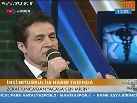 Zekai Tunca Acaba sen misin 19,02.2012 TRT