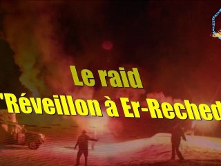 Le clip du Raid Réveillon à Er-Reched