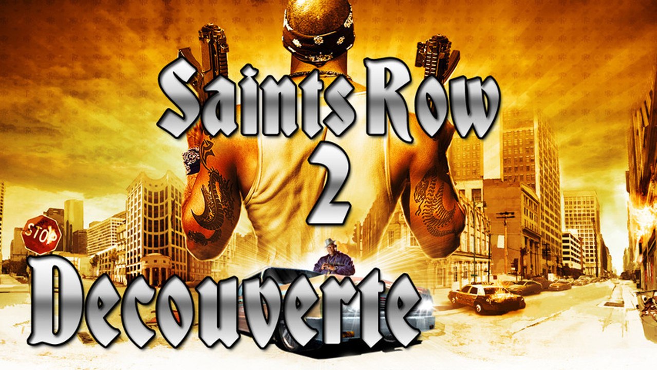 (Vidéo découverte) Saint row 2 PC