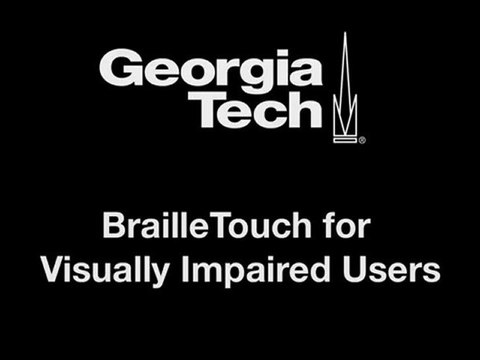 BrailleTouch Helps Visually Impaired Users