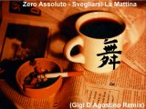Zero Assoluto - Svegliarsi La Mattina (Gigi D'Agostino Remix)