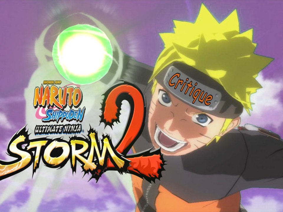 Pseudo-Critique : Naruto Shippuden Ultimate Ninja Storm 2
