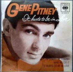 Gene Pitney - It Hurts To Be In Love