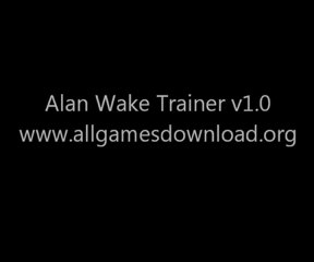 Alan Wake Trainer Hack 2016 FREE Download