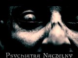 Namaszczanie liderów_ likwidowanie nieprzychylnych jednostek - Psychiatra Naczelny
