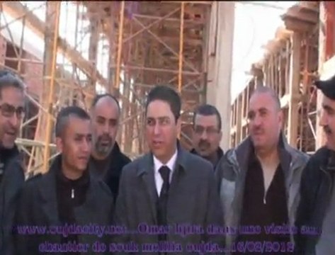 عمر حجيرة رئيس الجماعة الحضرية لوجدة في زيارة تفقدية لورش بناء سوق مليلية ،