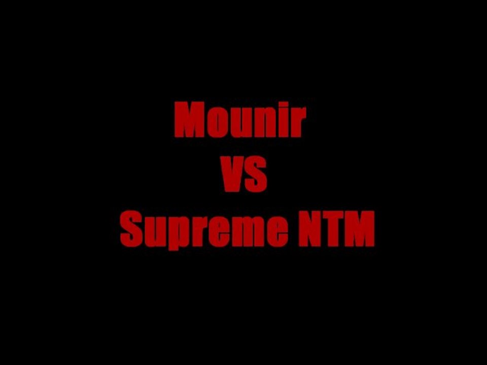 mounir vs supreme ntm