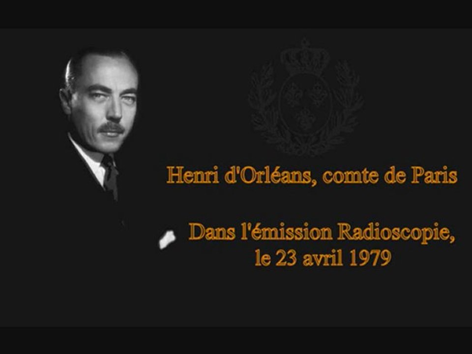 Henri VI comte de Paris sur France Inter le 23 avril 1979