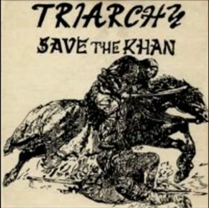 Triarchy - Save the Khan