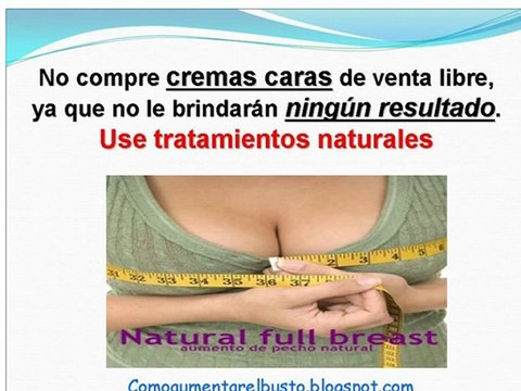 Como aumentar el busto sin cirugia RAPIDO Un Busto Grande Naturalmente