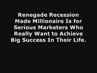 Renegade Recession Made Millionaire Review - Renegade Millionaire