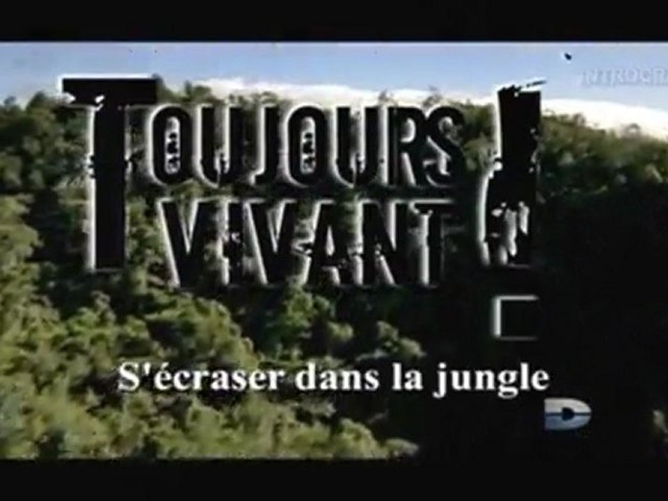 Toujours Vivant, S'écraser dans la jungle - 1 de 3