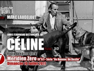 Louis Ferdinand Céline 2/2 (Meridien Zero, 10/07/2011, Radio Bandiera Nera)