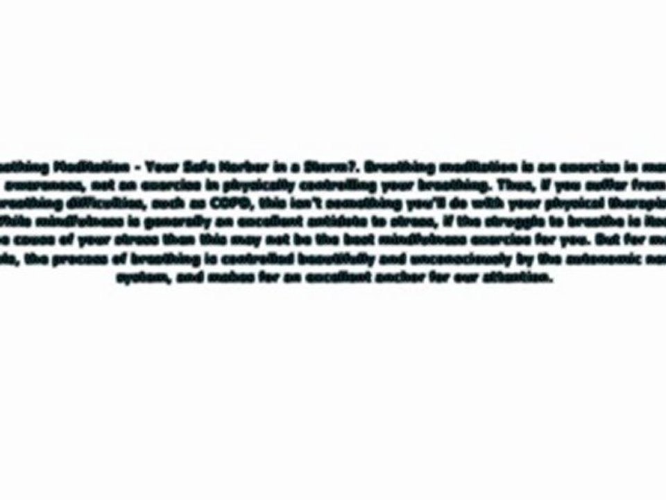 Breathing Meditation - Your Safe Harbor in a Storm?