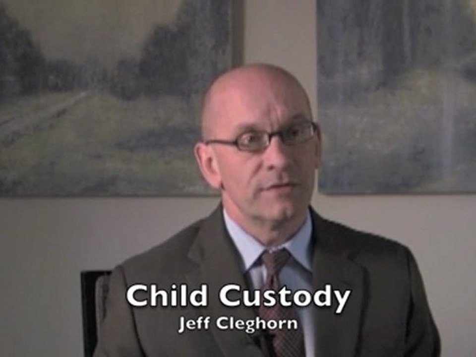 Jeff Cleghorn, Divorce Attorney, on Child Custody